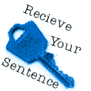 Receive Your Sentence